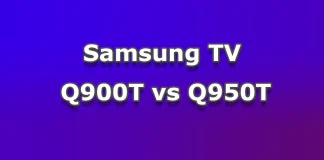 Samsung Q900T vs Q950T Courte critique