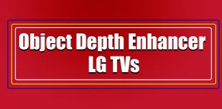 Object Depth Enhancer dans les téléviseurs LG : explication