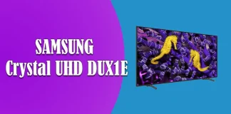 Samsung Crystal UHD DUX1E : quel type de téléviseur est-ce