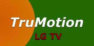 Ce que signifie TruMotion sur les téléviseurs LG