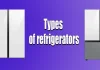 Types de réfrigérateurs (gammes de réfrigérateurs), aperçu rapide