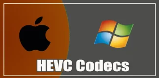 Codecs HEVC, comment les installer sur Windows et Mac
