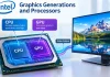 Générations Intel Graphics et processeurs