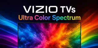 Qu’est-ce que l’Ultra Color Spectrum sur les téléviseurs Vizio ?